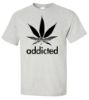 Picture of Addicted Marijuana T-shirt